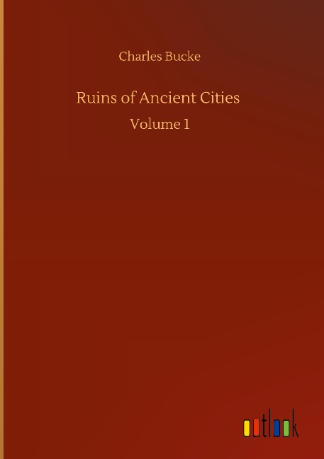 Ruins of Ancient Cities: Volume 1
