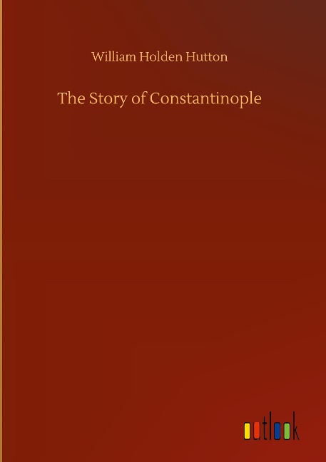 The Story of Constantinople