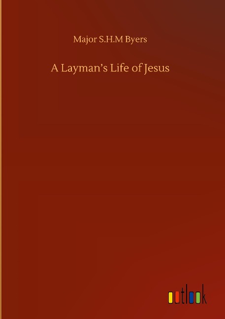 A Laymans Life of Jesus