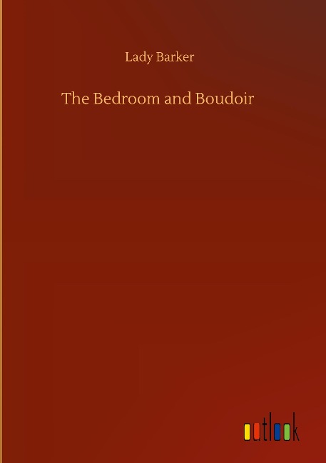 The Bedroom and Boudoir