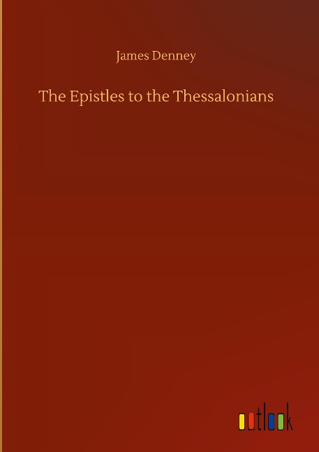 The Epistles to the Thessalonians