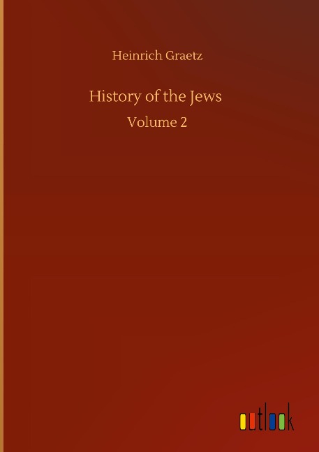 History of the Jews: Volume 2