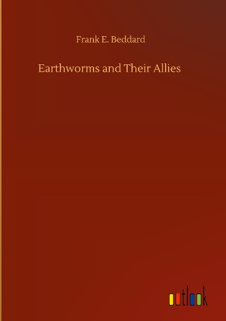 Earthworms and Their Allies