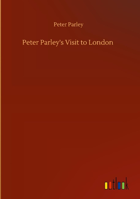 Peter Parleys Visit to London