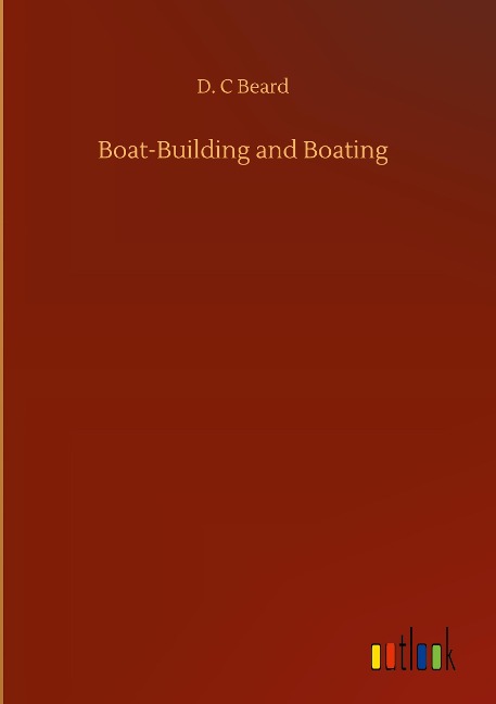 Boat-Building and Boating