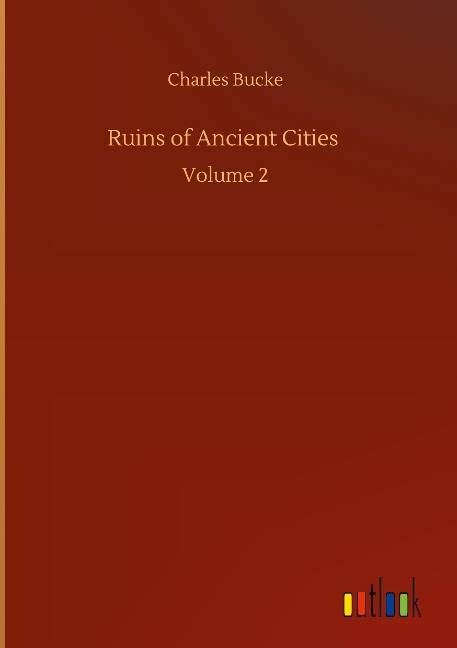 Ruins of Ancient Cities: Volume 2