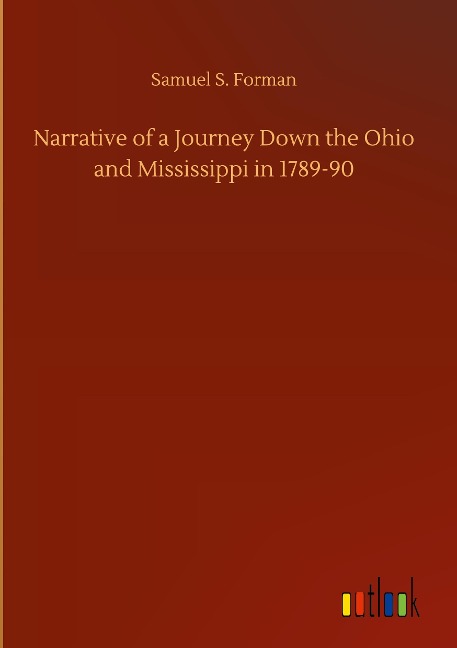Narrative of a Journey Down the Ohio and Mississippi in 1789-90