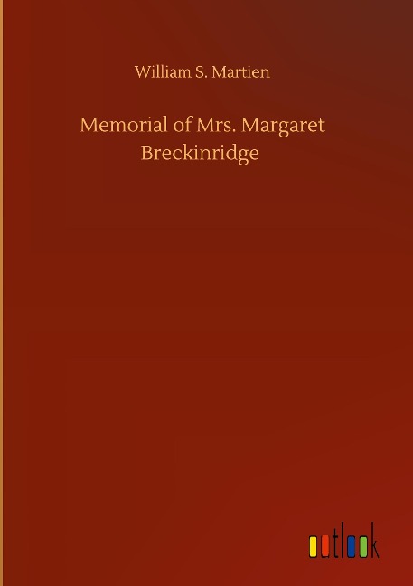 Memorial of Mrs. Margaret Breckinridge