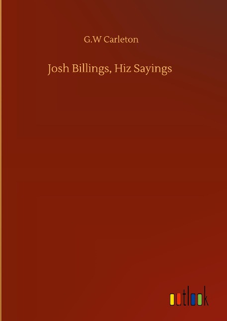 Josh Billings, Hiz Sayings