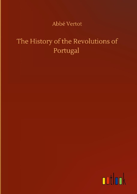 The History of the Revolutions of Portugal