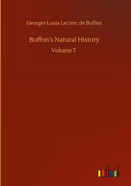 Buffons Natural History: Volume 7