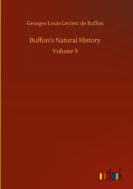 Buffons Natural History: Volume 9