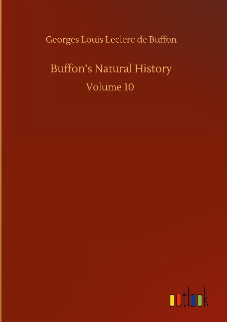 Buffons Natural History: Volume 10