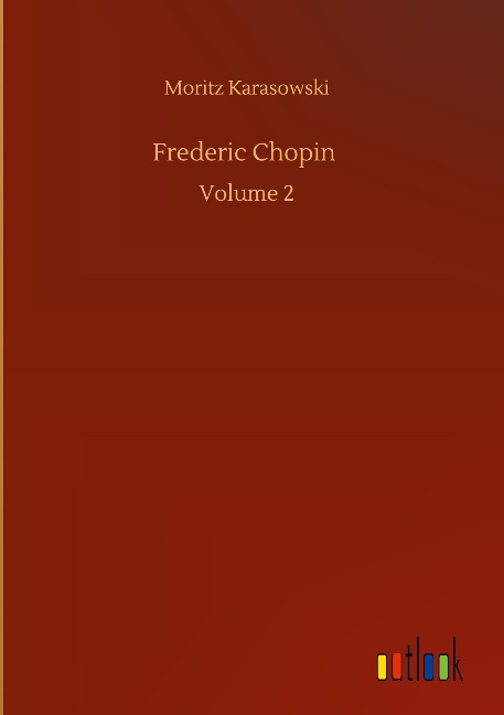 Frederic Chopin: Volume 2