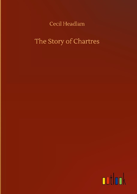 The Story of Chartres