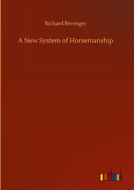 A New System of Horsemanship