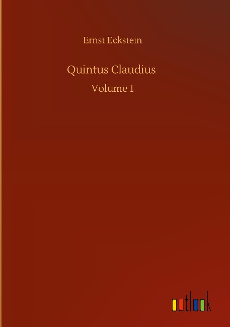 Quintus Claudius: Volume 1