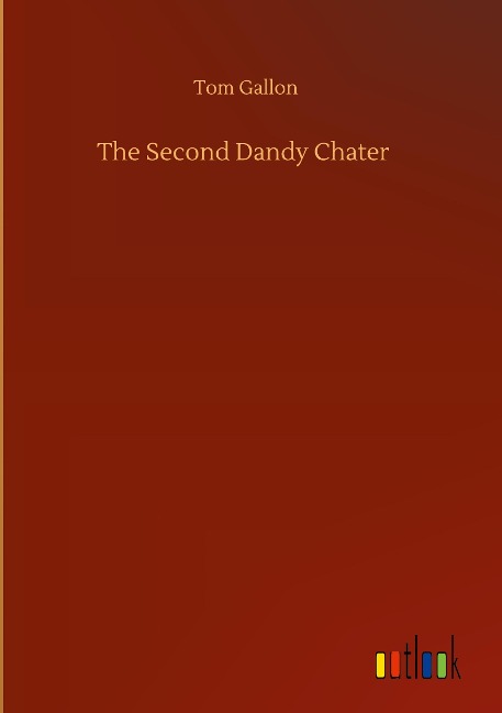 The Second Dandy Chater