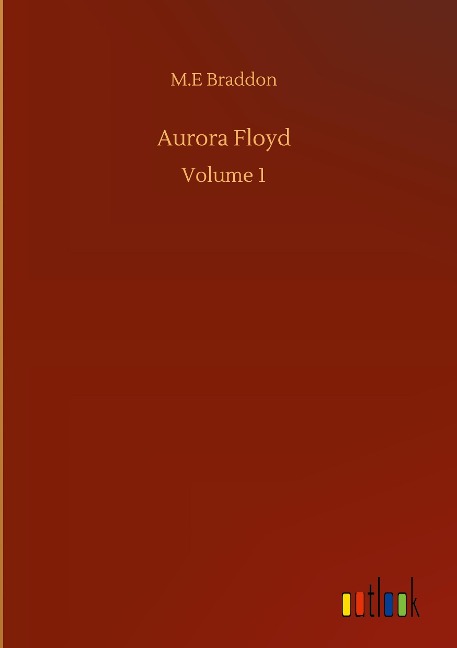 Aurora Floyd: Volume 1