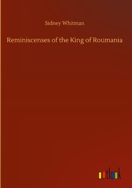 Reminiscenses of the King of Roumania