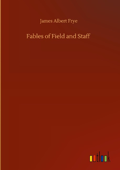 Fables of Field and Staff