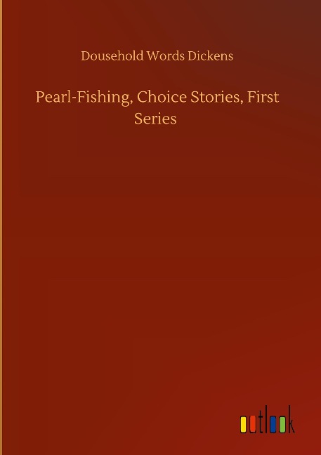 Pearl-Fishing, Choice Stories, First Series
