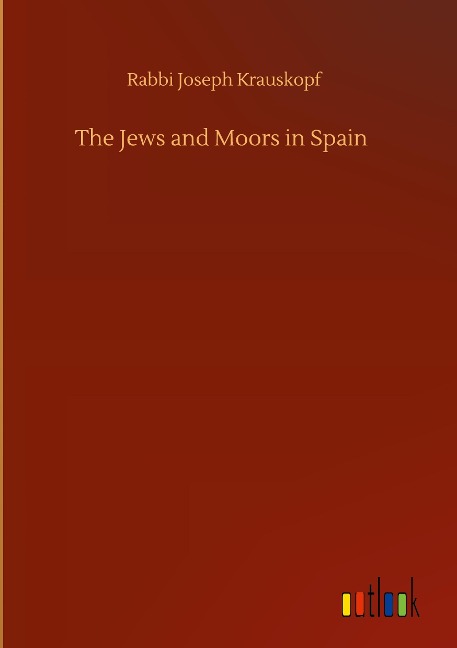 The Jews and Moors in Spain
