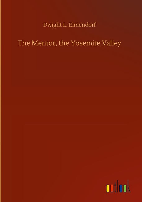 The Mentor, the Yosemite Valley