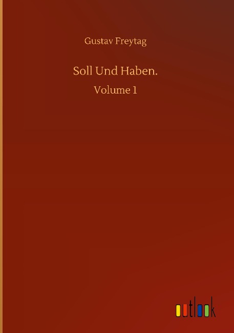 Soll Und Haben.: Volume 1