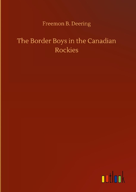 The Border Boys in the Canadian Rockies