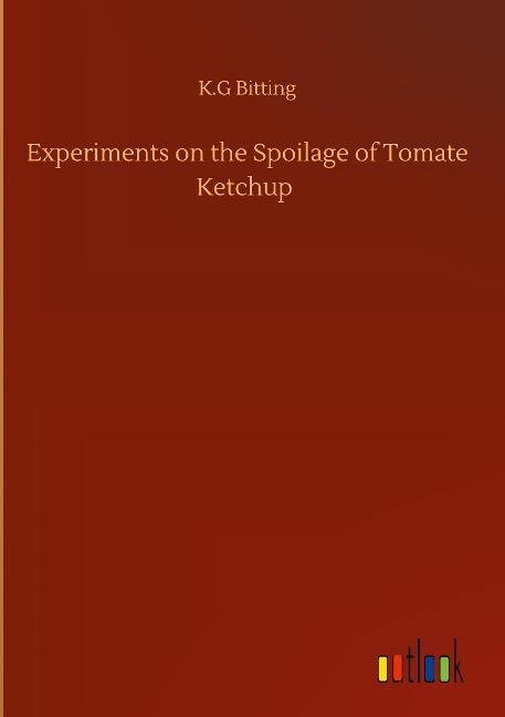 Experiments on the Spoilage of Tomate Ketchup