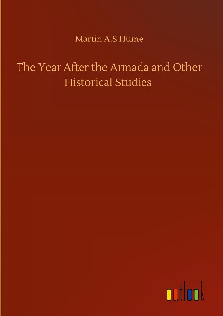 The Year After the Armada and Other Historical Studies