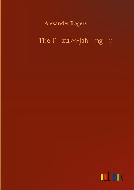 The T¿zuk-i-Jah¿ng¿r¿