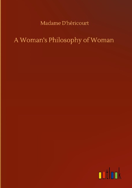 A Womans Philosophy of Woman