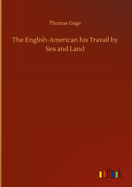 The English-American his Travail by Sea and Land