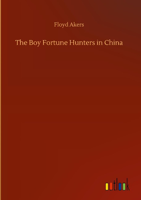 The Boy Fortune Hunters in China