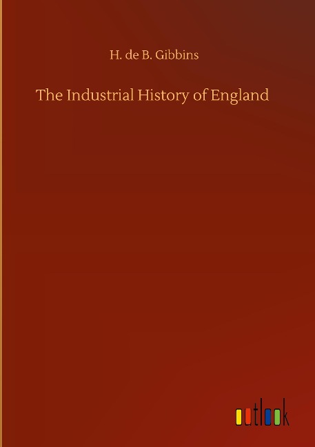 The Industrial History of England