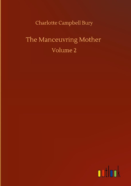 The Manceuvring Mother: Volume 2