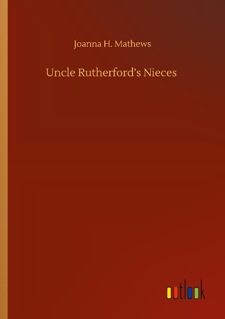 Uncle Rutherfords Nieces