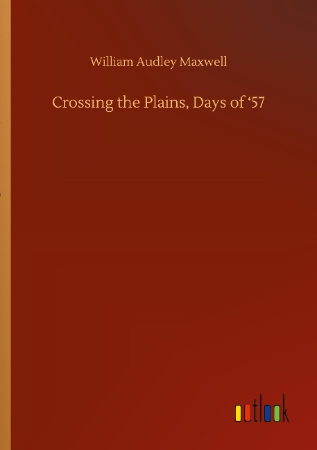 Crossing the Plains, Days of 57