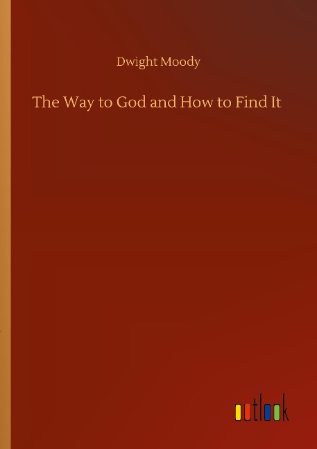 The Way to God and How to Find It