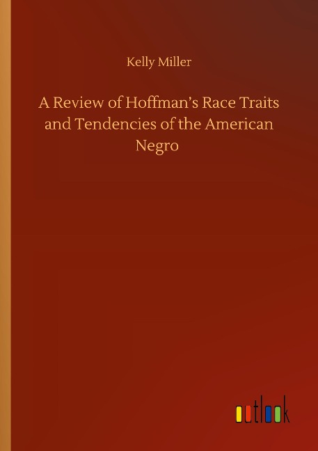 A Review of Hoffmans Race Traits and Tendencies of the American Negro