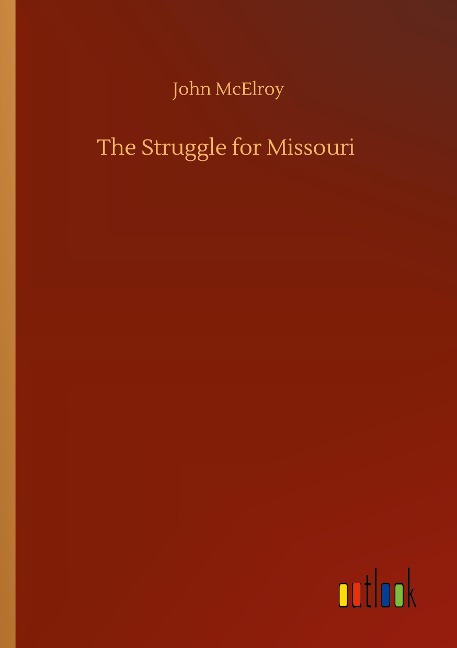 The Struggle for Missouri
