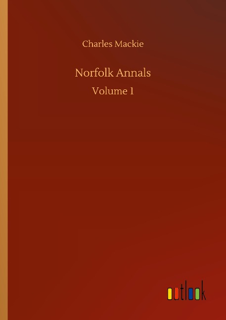 Norfolk Annals: Volume 1