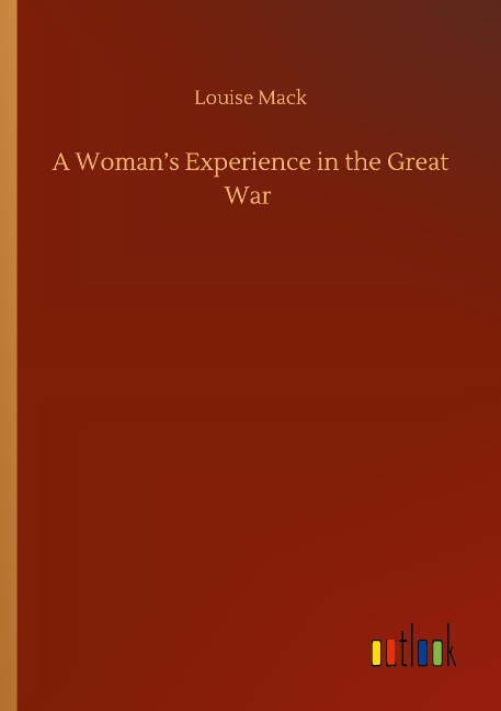 A Womans Experience in the Great War