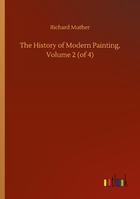 The History of Modern Painting, Volume 2 (of 4)