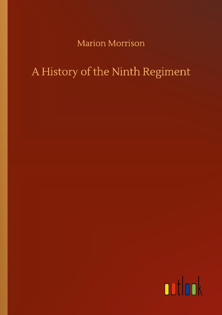 A History of the Ninth Regiment