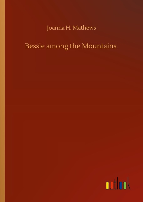 Bessie among the Mountains