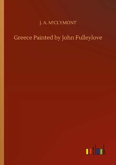 Greece Painted by John Fulleylove