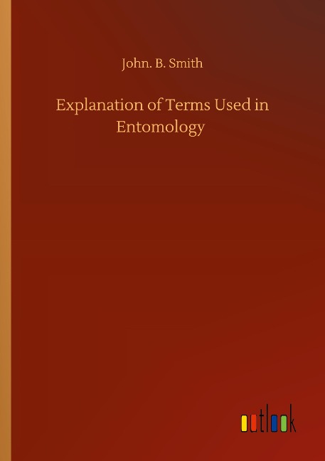 Explanation of Terms Used in Entomology